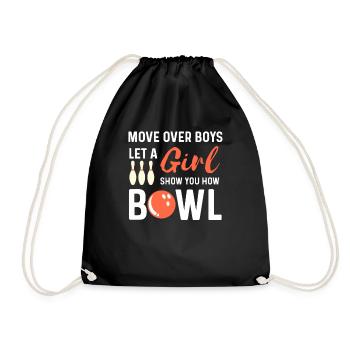 Move over Boys let a Girl show you how to Bowl - Turnbeutel - Schwarz - Vorne