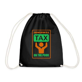 La Greenflation est une taxe sur les pauvres verts - Sac de sport léger - noir - Devant