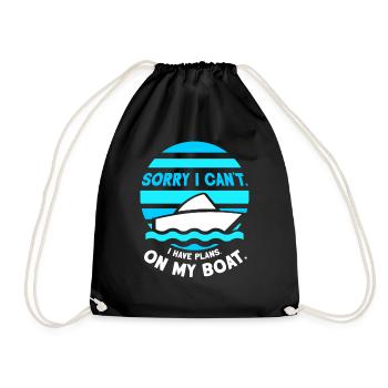 I can't I have plans for my boat hobby - Drawstring Bag - black - Front