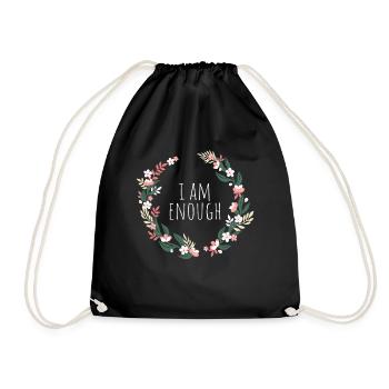 I Am Enough Ich Bin Genug Affirmation Achtsamkeit - Turnbeutel - Schwarz - Vorne