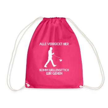 Alle Verrückt Hier Komm Wellensittich Wir Gehen - Turnbeutel - Fuchsia - Vorne