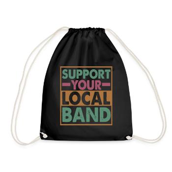 Support Your Local Band - Musician - Music - Drawstring Bag - black - Front