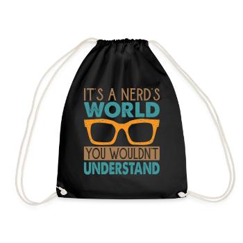 It's A Nerd's World You Wouldn't Understand - Drawstring Bag - black - Front
