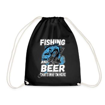 Fishing and beer that's why I'm here Fischer saying - Drawstring Bag - black - Front