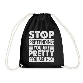 Arrêtez de prétendre que vous êtes jolie que vous n’êtes pas - Sac de sport léger - noir - Devant