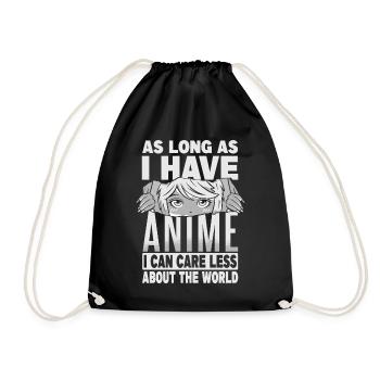 As Long As I Have Anime I Can Care Less About The - Turnbeutel - Schwarz - Vorne