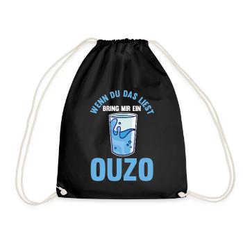 Wenn du das liest bring mir ein Ouzo - Turnbeutel - Schwarz - Vorne