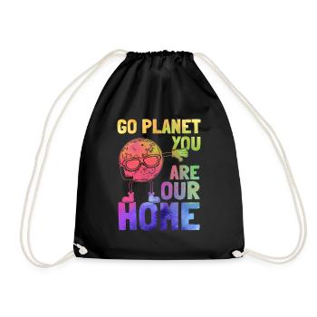 Go Planet You are our home — Funny Planet - Drawstring Bag - black - Front