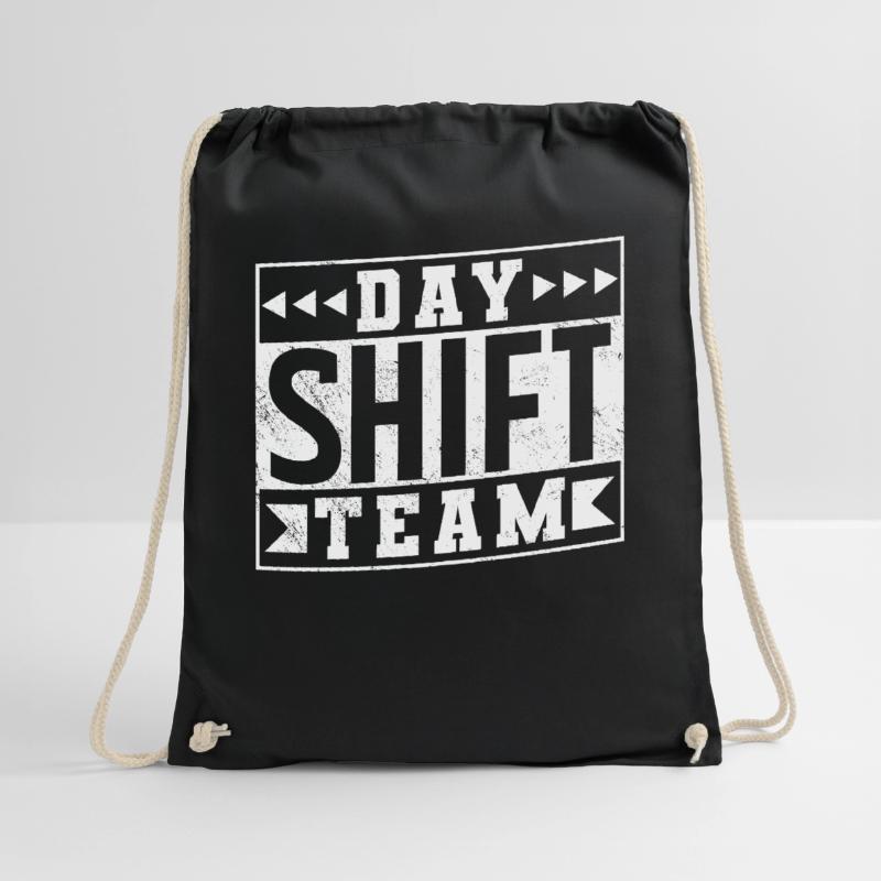 Day Shift Team Shift Work Shift Work Drawstring Bag