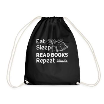 Eat Sleep Read Books Repeat Bookworm Book Lover - Drawstring Bag - black - Front