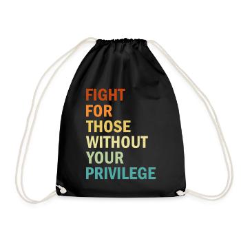 Battez-vous pour ceux qui n’ont pas votre privilège - Féminisme - Sac de sport léger - noir - Devant