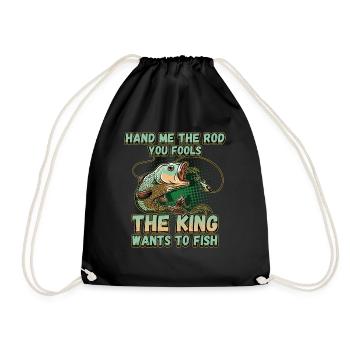 Hands Me The Rod Fools The King Will Fishing - Drawstring Bag - black - Front