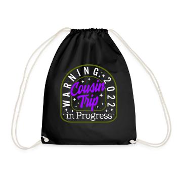 Cousin Trip 2022 Shirt, Warning In Progress, - Drawstring Bag - black - Front