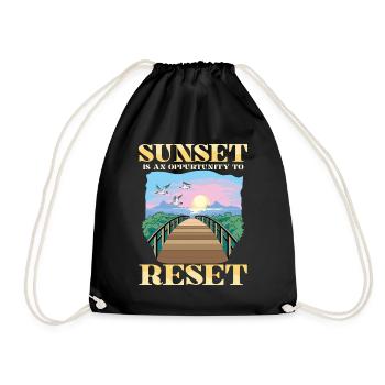 Sunset Is An Oppurtunity To Reset für einen - Turnbeutel - Schwarz - Vorne
