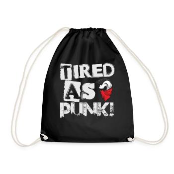 Tired As Punk! - Gothic - Goth - Concert - Funny - Turnbeutel - Schwarz - Vorne