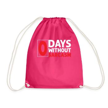 Sarcastic - Zero Days Without Sarcasm - Sarcasm - Turnbeutel - Fuchsia - Vorne