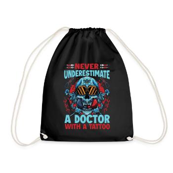 Never Underestimate A Doctor With A Tattoo - Funny - Drawstring Bag - black - Front
