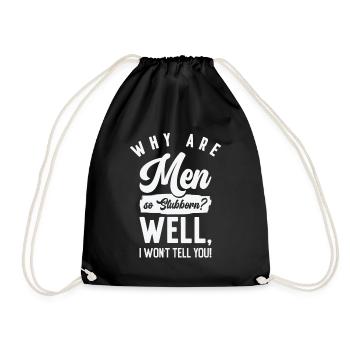Funny Men So Stur Hilarious Sturheit - Turnbeutel - Schwarz - Vorne