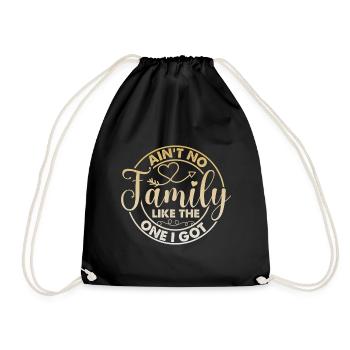 Family Appreciation Ain't No Family - Drawstring Bag - black - Front