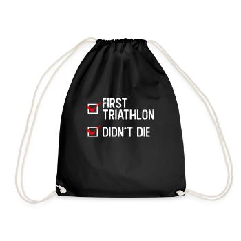 Erster Triathlon nicht gestorben - Triathlet - Turnbeutel - Schwarz - Vorne