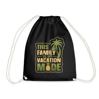 This Family Is In Vacay Mode Family Vacation - Turnbeutel - Schwarz - Vorne