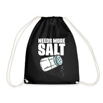 Besoin de plus de sel Humour culinaire drôle pour - Sac de sport léger - noir - Devant