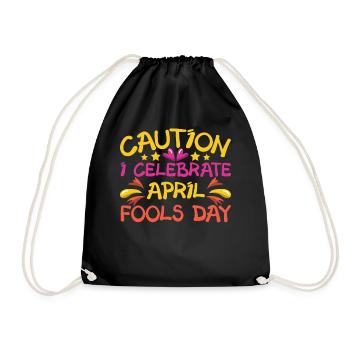 Caution I Celebrate April Fool's Joke April - Drawstring Bag - black - Front