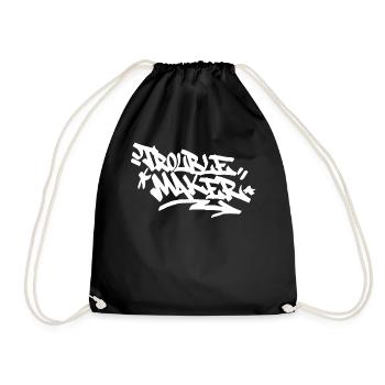 Trouble Maker Graffiti Handstil Zitat Hip Hop Kall - Turnbeutel - Schwarz - Vorne