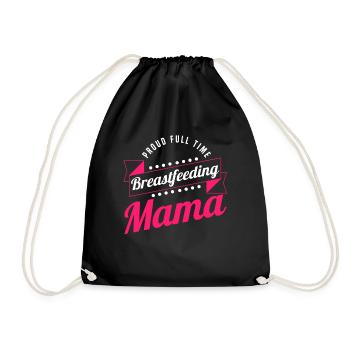 Breastfeeding Normalized Proud Full Time - Drawstring Bag - black - Front