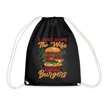 I Just Hope The Wife Does Not Catch Me Eating Burg - Turnbeutel - Schwarz - Vorne