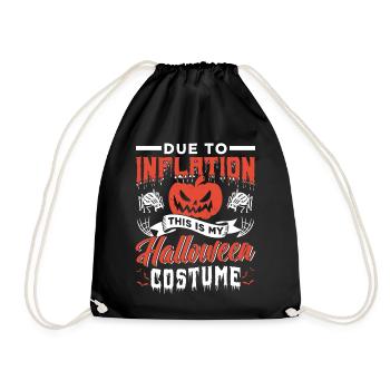 Because of Inflation Is This My Halloween Costume - Drawstring Bag - black - Front