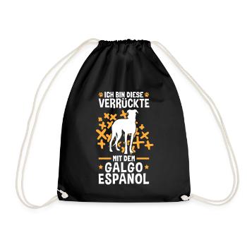 Ich bin die Verrückte mit dem Galgo Espanol - Turnbeutel - Schwarz - Vorne