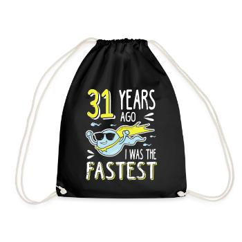 31 Years Ago I Was The Fastest 31. Geburtstag - Turnbeutel - Schwarz - Vorne