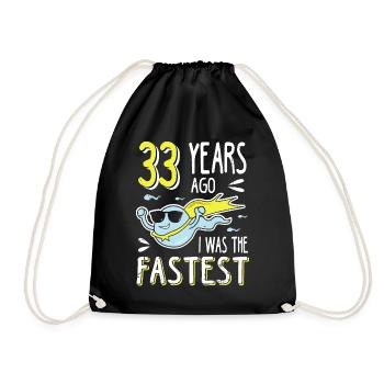 33 Years Ago I Was The Fastest 33. Geburtstag - Turnbeutel - Schwarz - Vorne