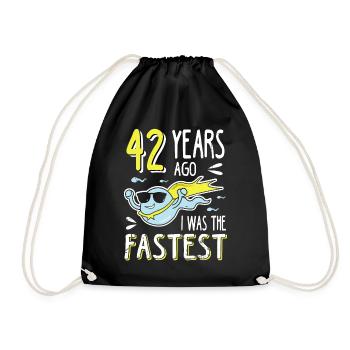 42 Years Ago I Was The Fastest 42. Geburtstag - Turnbeutel - Schwarz - Vorne