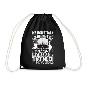 We Don't Talk About My Garage That Much - Funny - - Drawstring Bag - black - Front