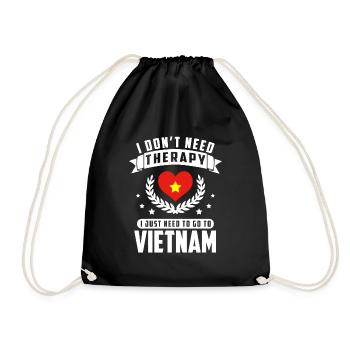 I Dont Need Therapy I Just Need To Go To Vietnam - Turnbeutel - Schwarz - Vorne