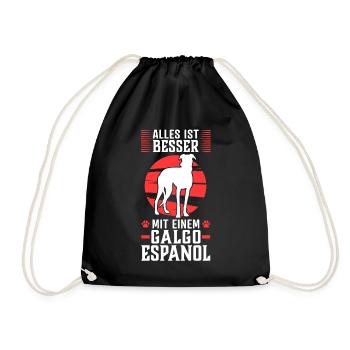 Alles ist besser mit einem Galgo Espanol - Turnbeutel - Schwarz - Vorne