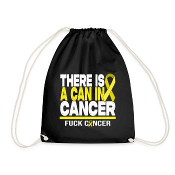 There Is A Can In Cancer - F*** Bone Cancer - Drawstring Bag - black - Front