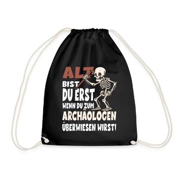 ALT BIST DU ERST WENN DU ZUM ARCHÄOLOGEN - Turnbeutel - Schwarz - Vorne