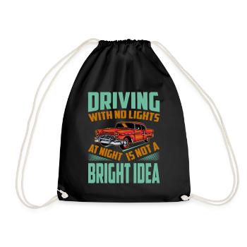 Driving With No Lights At Night Is Not A BRIGHT Id - Drawstring Bag - black - Front