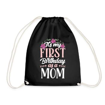 Es Ist Mein Erster Geburtstag Als Mutter Mami Mama - Turnbeutel - Schwarz - Vorne