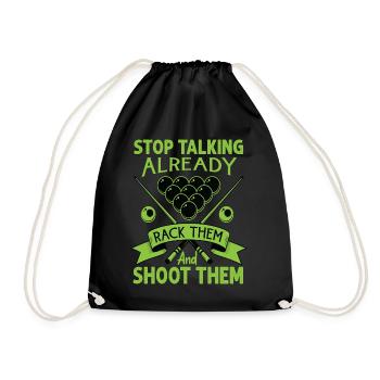 Stop Talking Already Rack Them And Shoot Them - Bi - Drawstring Bag - black - Front