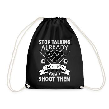 Stop Talking Already Rack Them And Shoot Them - Bi - Drawstring Bag - black - Front