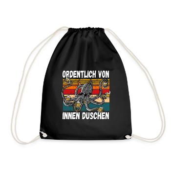 Ordentlich von innen Duschen witziger Trinkspruch - Turnbeutel - Schwarz - Vorne