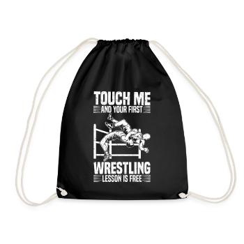 Berühre mich und deine erste Wrestling-Lektion ist - Turnbeutel - Schwarz - Vorne