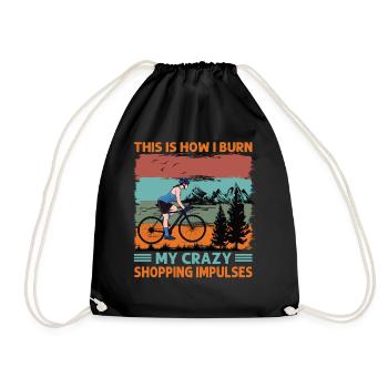 This Is How I Burn My Crazy Shopping Impulses - Bi - Drawstring Bag - black - Front