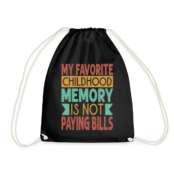 Mon souvenir d’enfance préféré est de ne pas payer de factures - - Sac de sport léger - noir - Devant