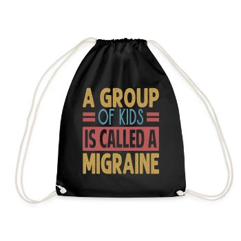 A Group Of Kids Is Called A Migraine - Funny Teach - Drawstring Bag - black - Front