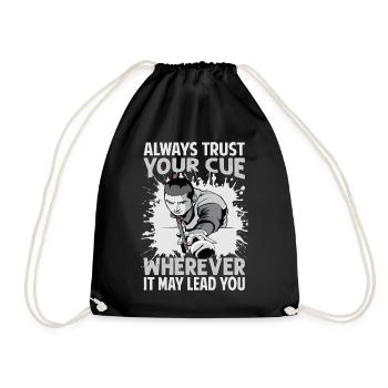 Always Trust Your Cue Wherever It May Lead You - P - Drawstring Bag - black - Front